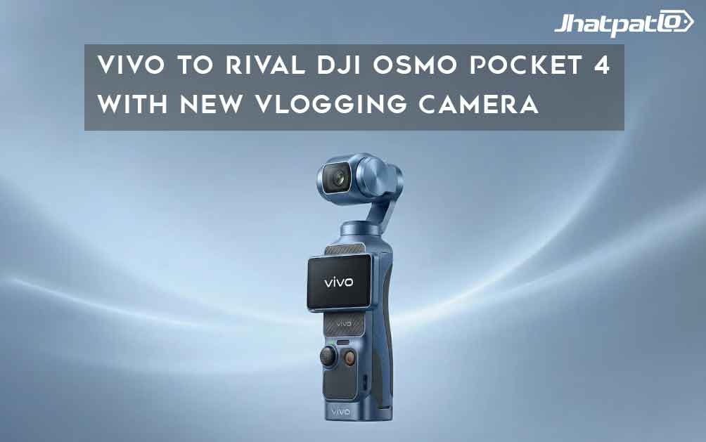  Vivo Develops Vlogging Camera to Rival DJI Osmo Pocket 4